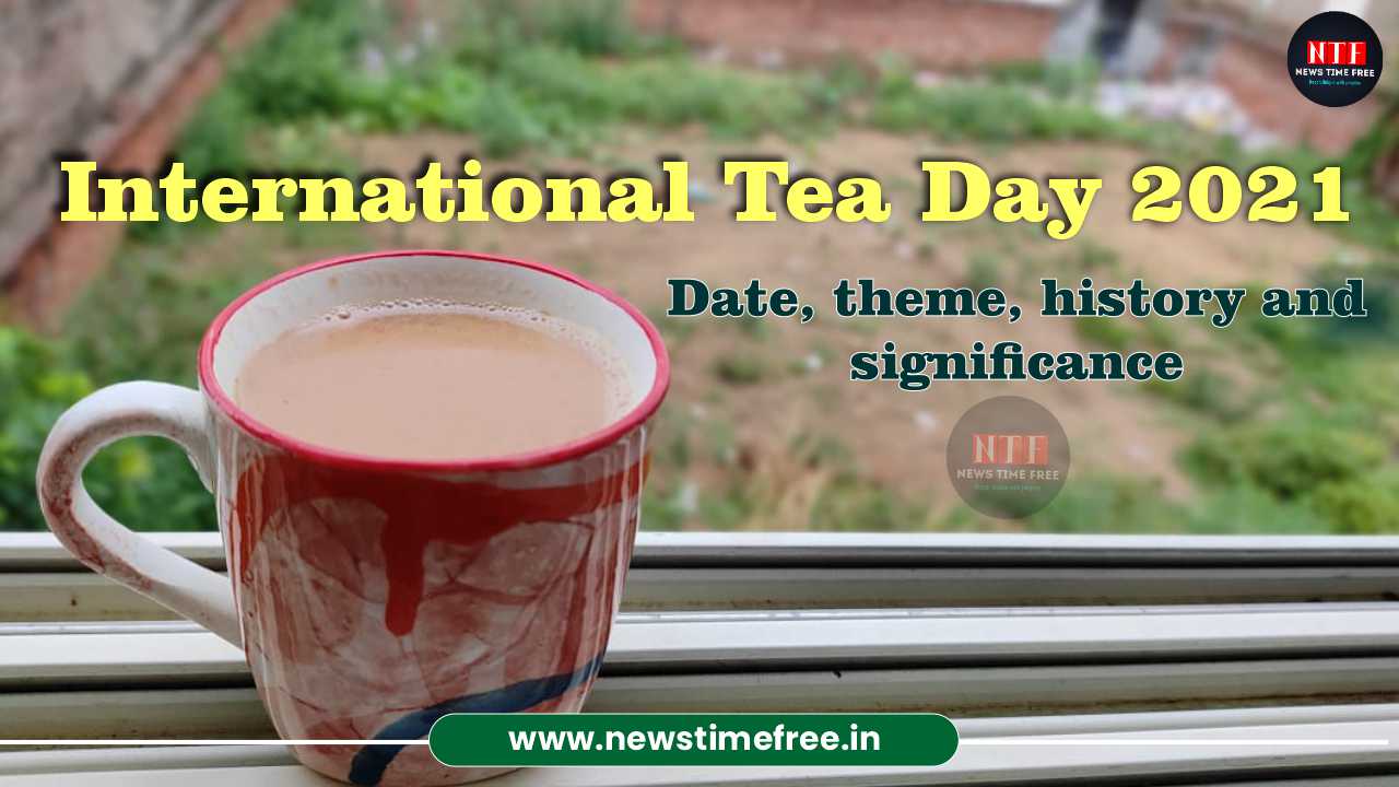International Tea Day 2021