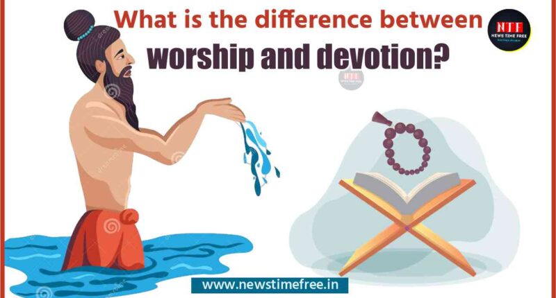 worship and devotion